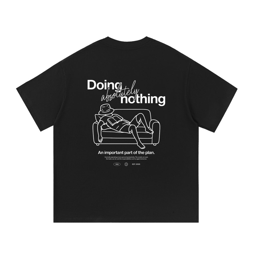 Doing Absolutely Nothing T-Shirt