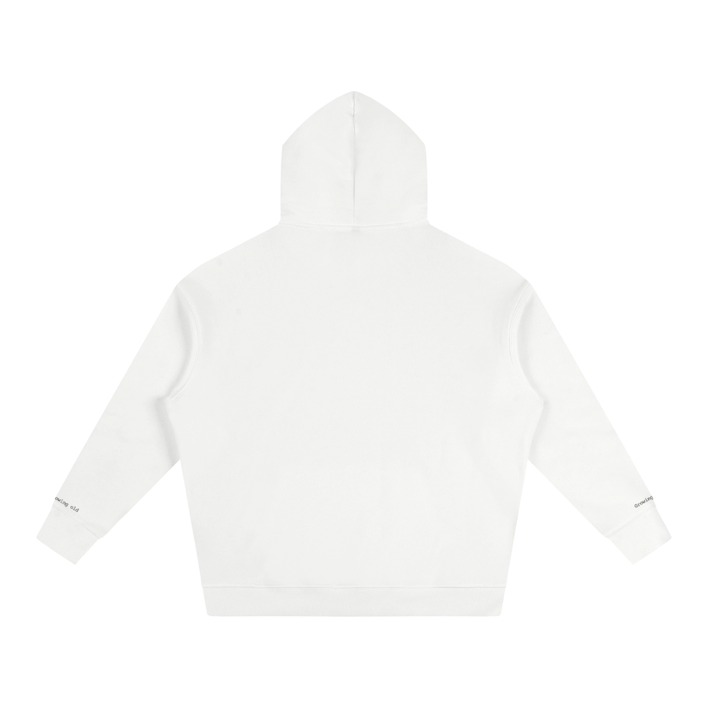 Growing Up Not Growing Old Hoodie