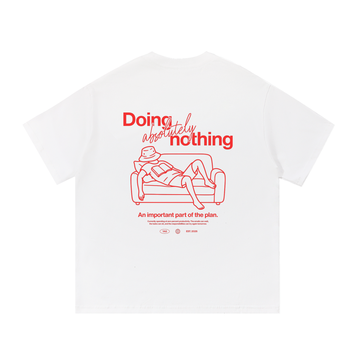Doing Absolutely Nothing T-Shirt