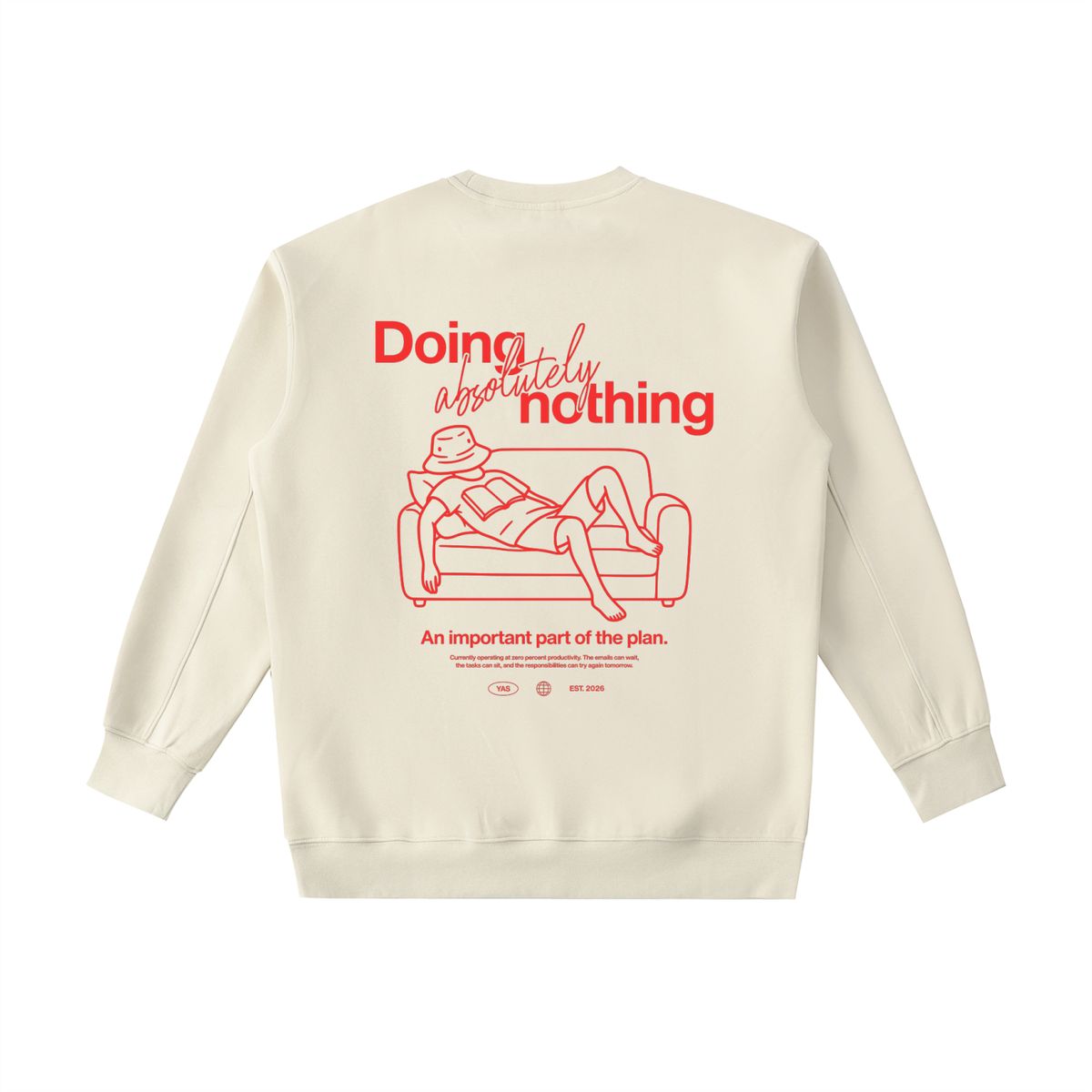 Doing Absolutely Nothing Sweatshirt