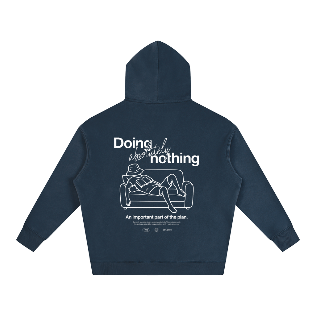 Doing Absolutely Nothing Hoodie