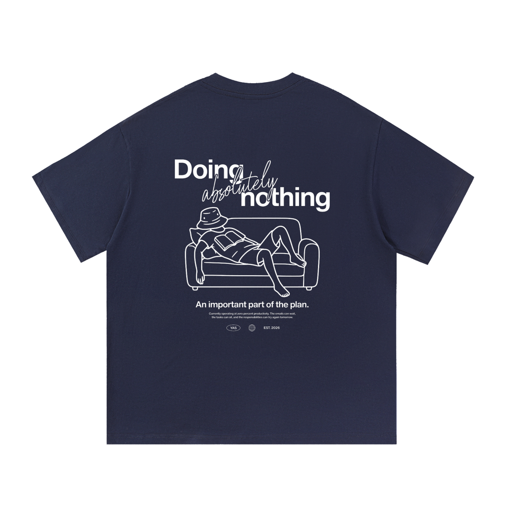 Doing Absolutely Nothing T-Shirt
